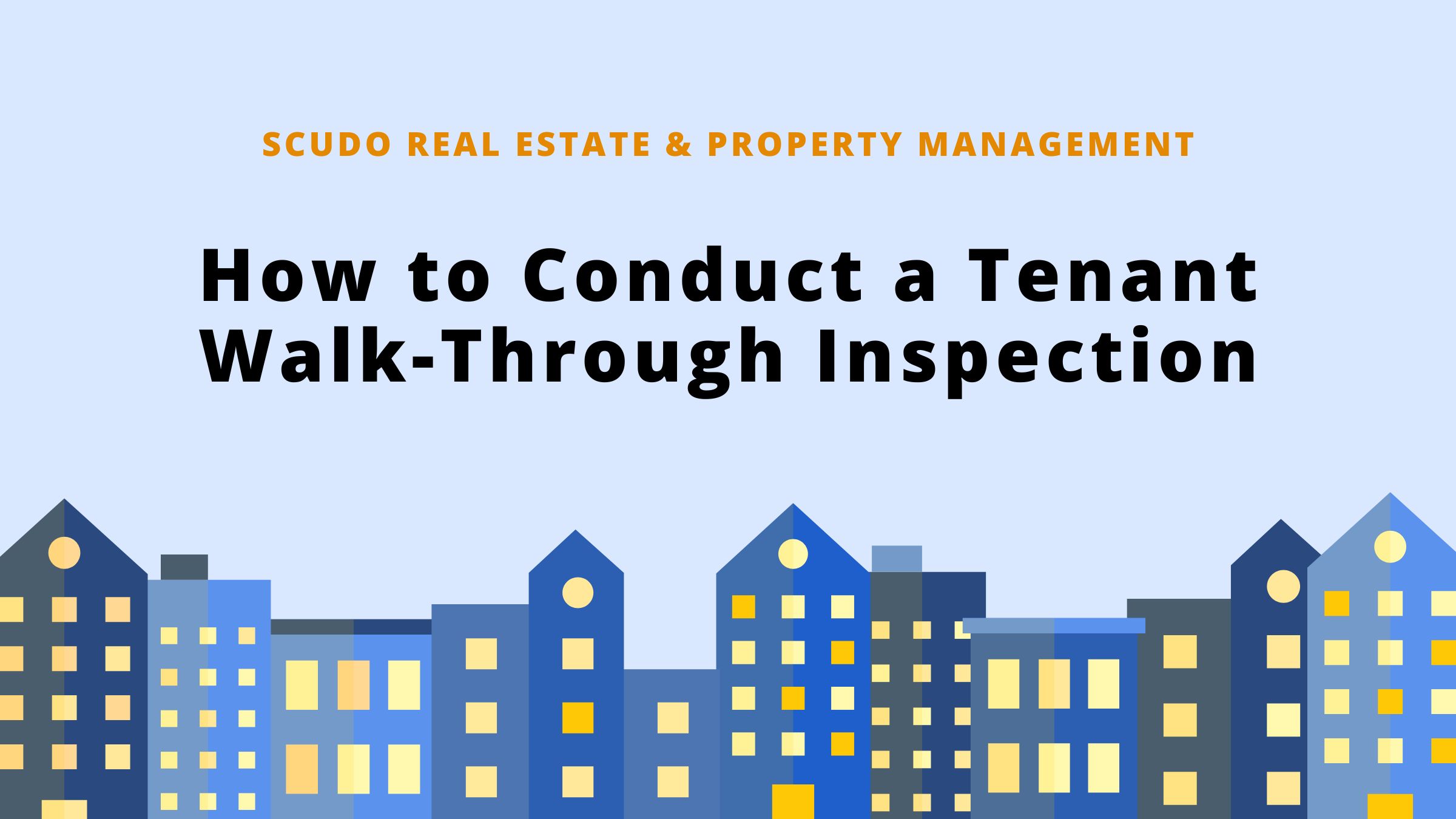 How to Conduct a Tenant Walk Through Inspection